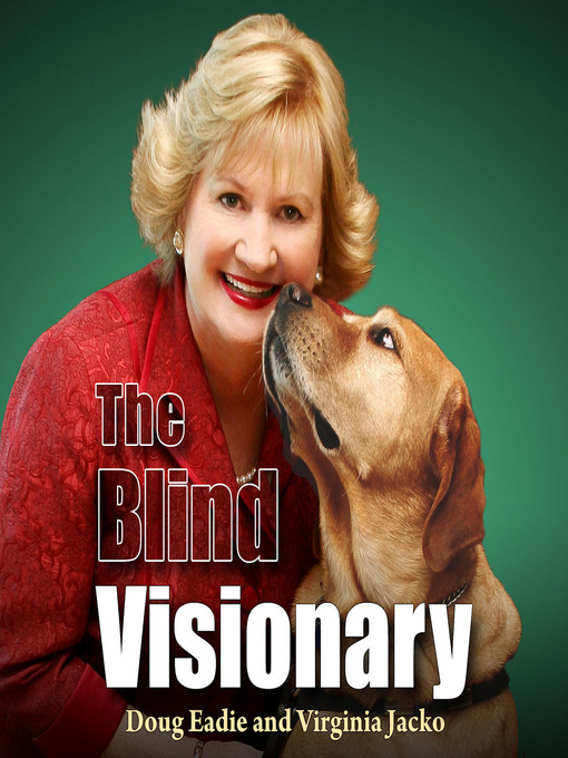 Title details for The Blind Visionary by Doug Eadie - Available